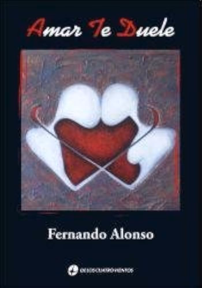 ¿Quién es el autor de 'Amarte duele'?