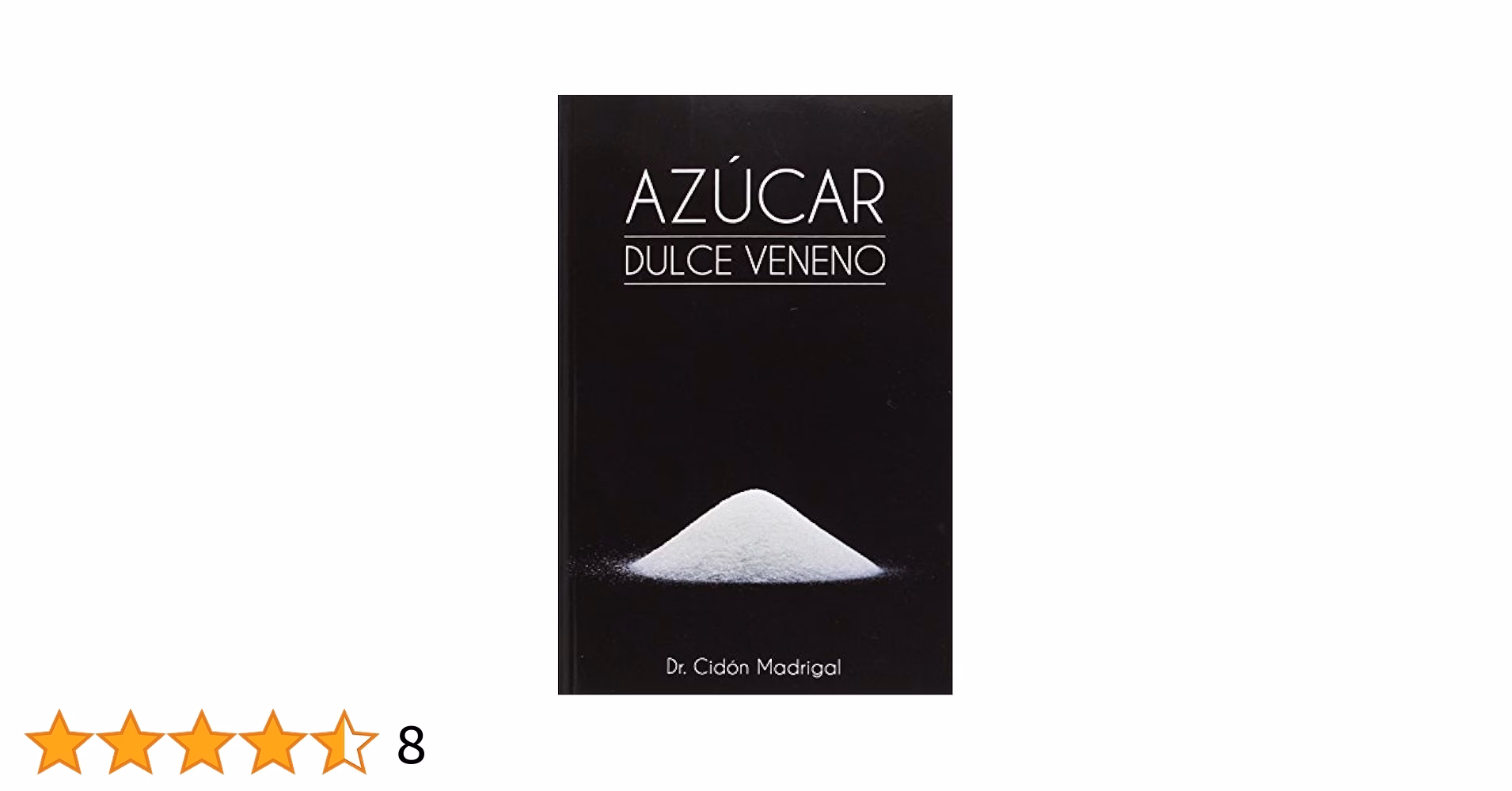 ¿Qué pasaría si el Azúcar fuese un veneno?
