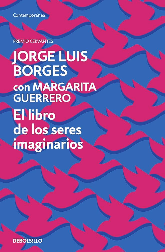 ¿Qué es el libro de los seres imaginarios?