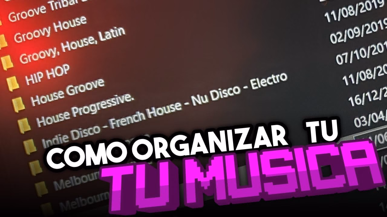 ¿Cómo organizar la música de DJ?
