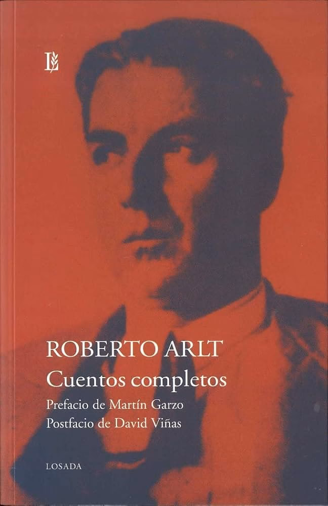 ¿Cuál es la nueva novela de Robert Arlt?