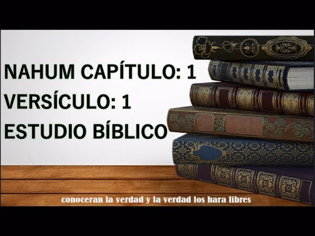 ¿Cuáles son las razones detrás de la condenación de Nahúm?