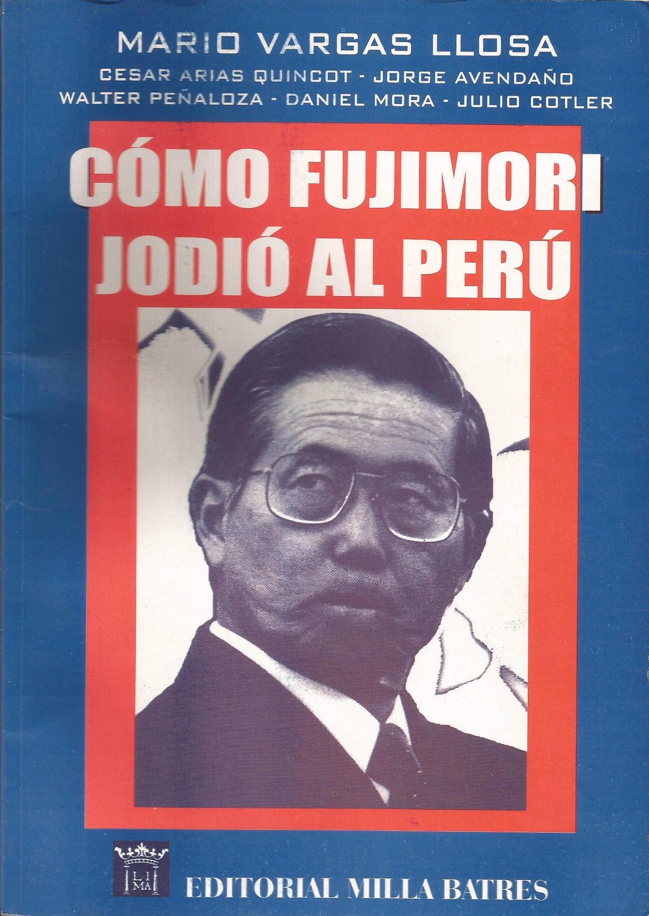 ¿Qué quiere decir en qué momento se jodió el Perú?