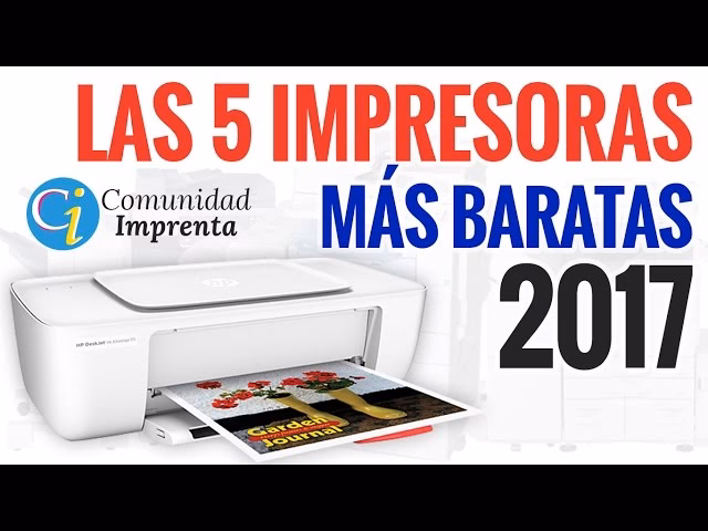 ¿Cuáles son los beneficios de las impresoras baratas?