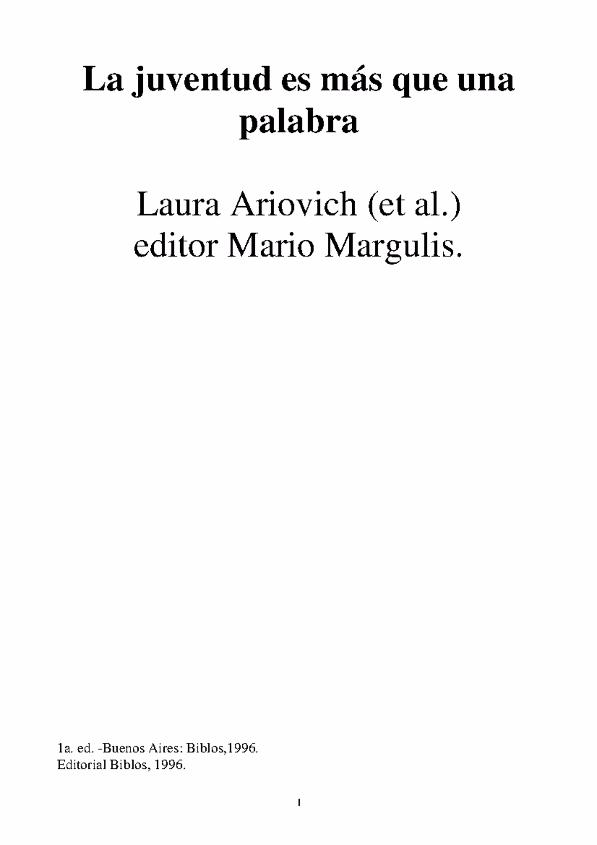 ¿Cómo puedo solicitar el libro la juventud es más que una palabra?