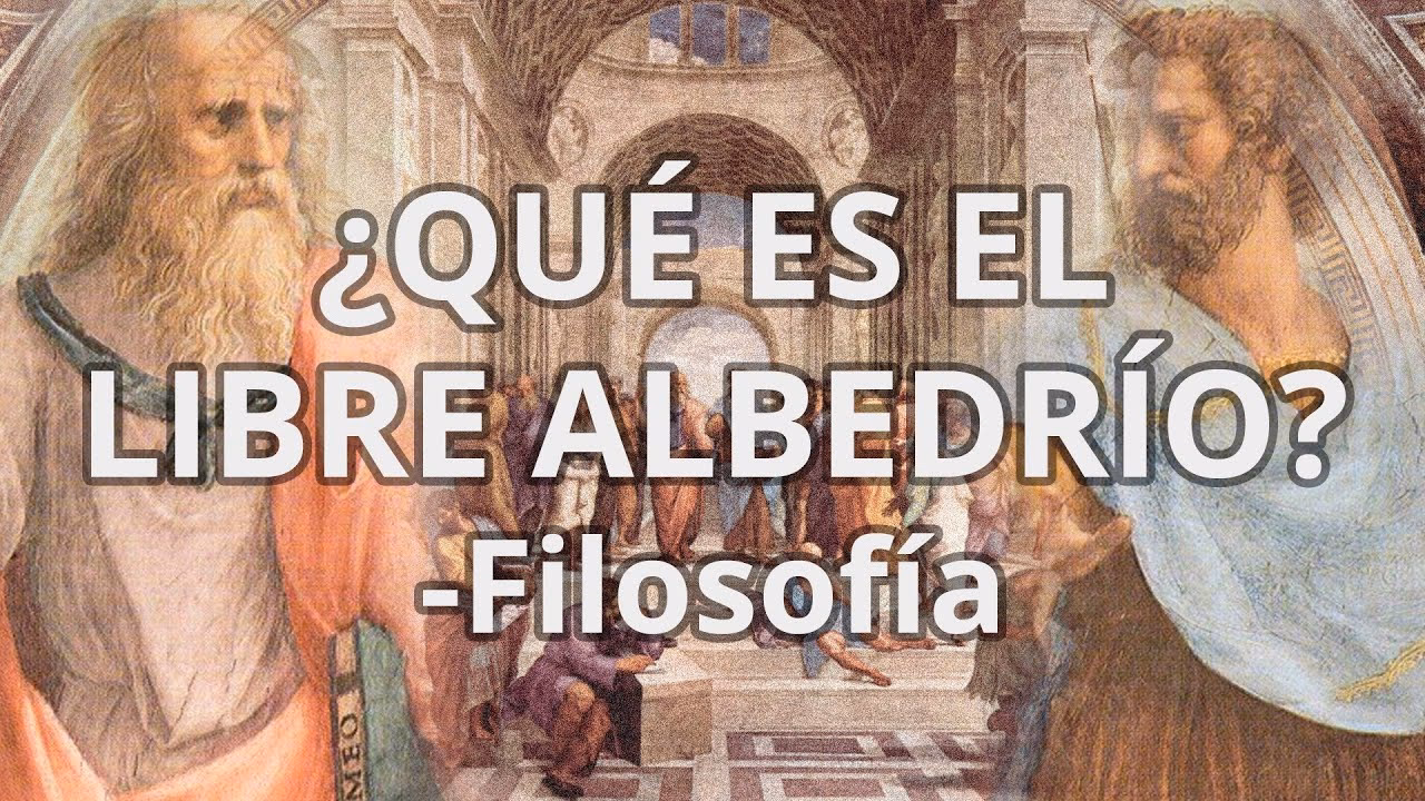 ¿Qué es el libre albedrío en la filosofía?