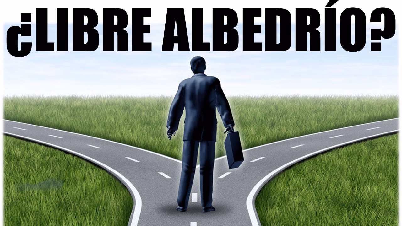 ¿Qué sucedería si no existiera el libre albedrío?