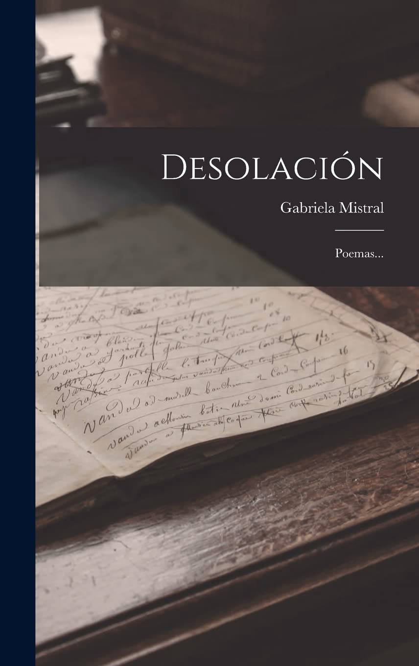 ¿Cuál fue el primer libro de Gabriela Mistral?