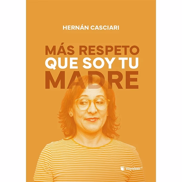 ¿Qué contiene el libro 'más respeto que soy tu madre'?