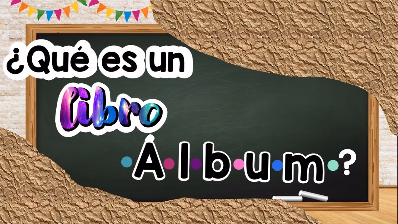 ¿Qué es un álbum y para qué sirve?