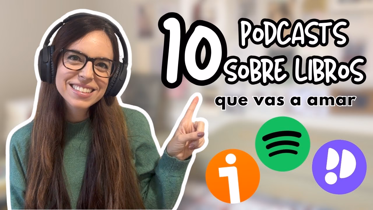 ¿Cuáles son los mejores pódcast de libros?