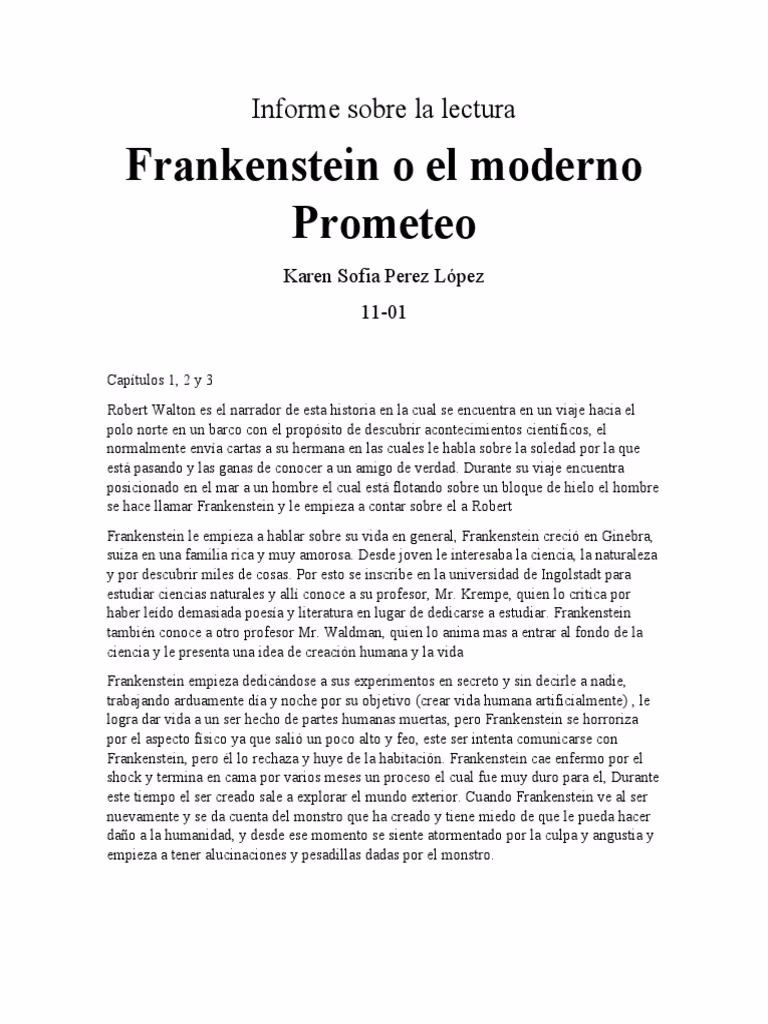 ¿Cuál es el objetivo de Frankenstein?