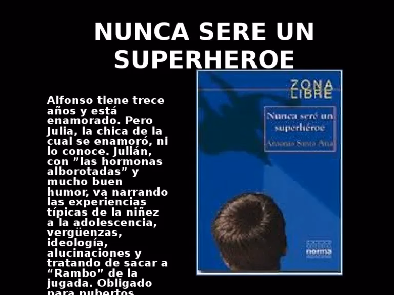 ¿Quién es el superhéroe que nunca se equivoca?