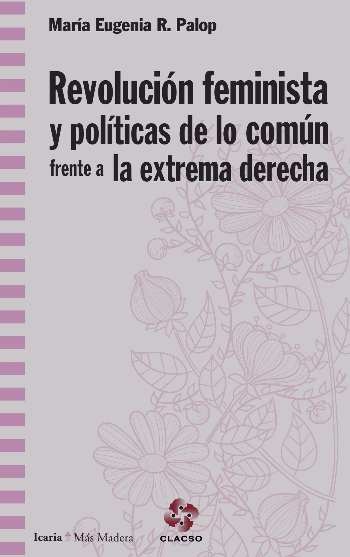 ¿Cuáles son los libros de la revolución feminista y políticas de lo común frente a La Extrem?